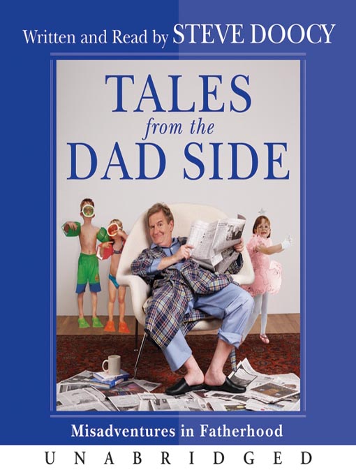 Title details for Tales from the Dad Side by Steve Doocy - Available